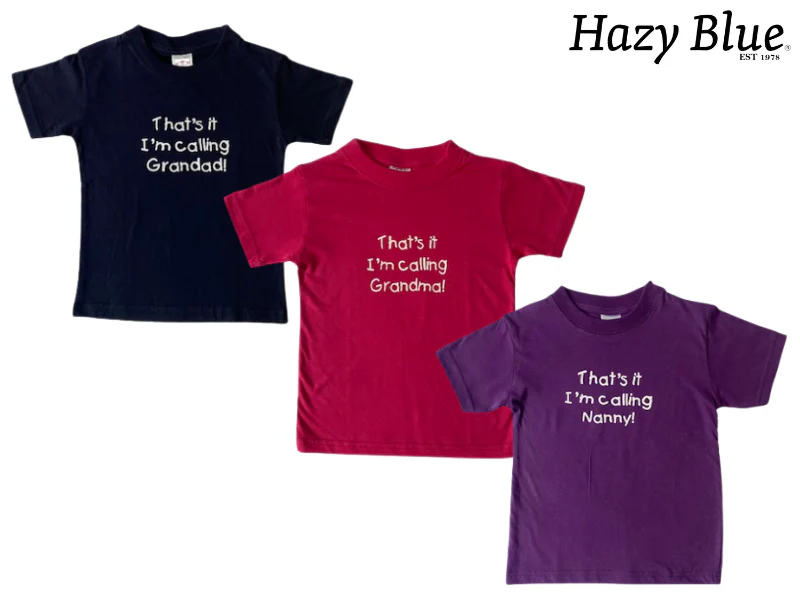 Hazy Blue Kids Thats It I'm Calling Grandad, Grandma & Nanny T-Shirts - Image 11